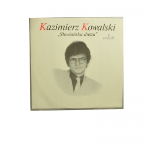 Kazimierz Kowalski - Słowiańska Dusza