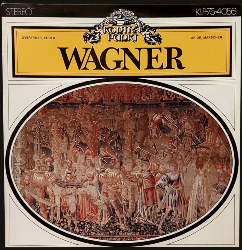 Richard Wagner ‎– Overtyrer, Körer, Arior, Marscher